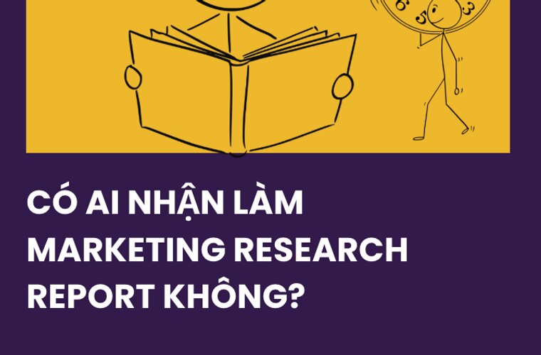 "Có ai nhận làm Marketing Research Report không?" Mahero – Nhận làm assignment, essay và report cho sinh viên các trường quốc tế!