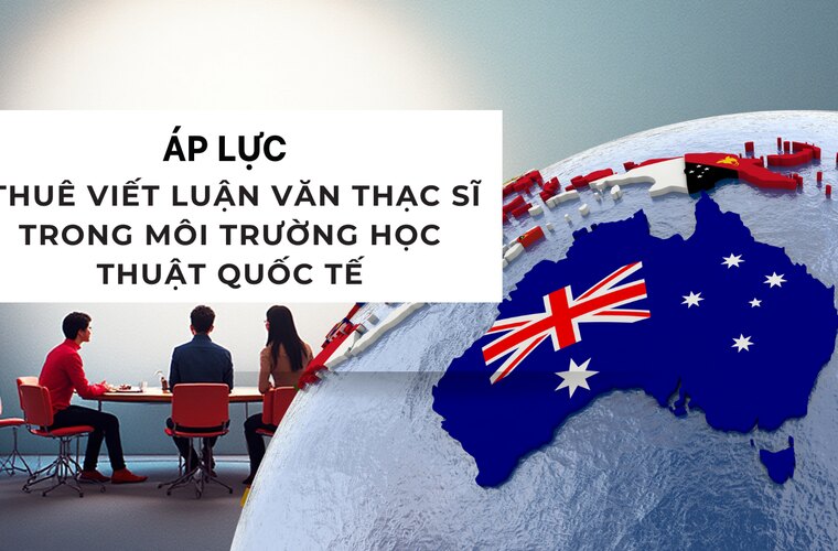Dịch vụ viết thuê luận văn thạc sĩ – Hỗ trợ trọn gói từ chọn đề tài đến Turnitin check